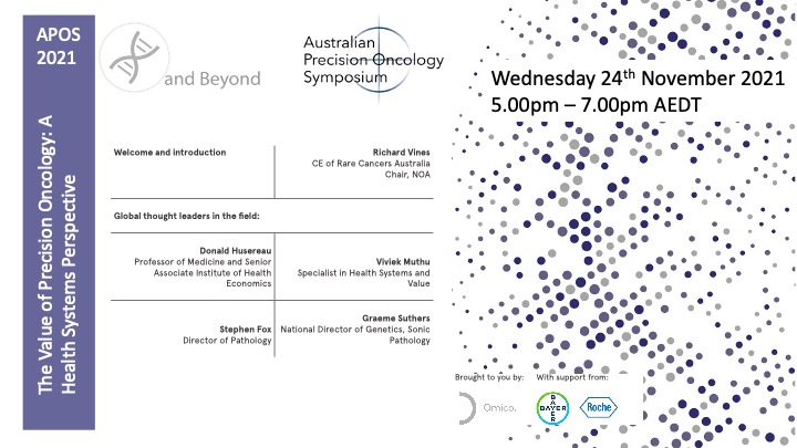 APOS 2021 Webinar 3 - The Value of Precision Oncology: A Health System Perspective - 24th Nov 2021